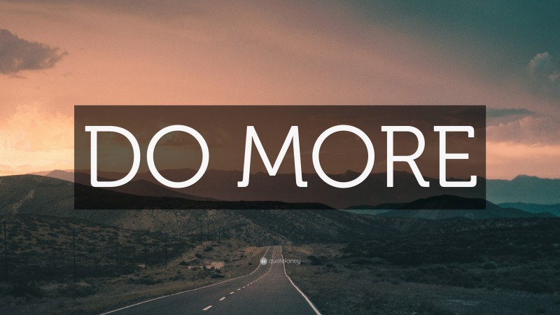 “DO MORE” — Desktop Wallpaper