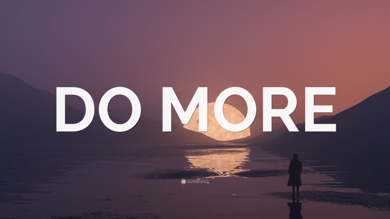 “DO MORE” — Desktop Wallpaper