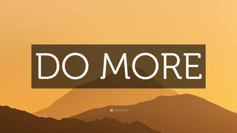 “DO MORE” — Desktop Wallpaper
