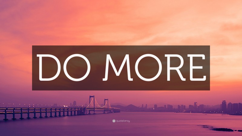 “DO MORE” — Desktop Wallpaper