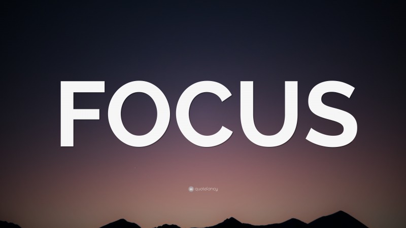 “FOCUS” — Desktop Wallpaper
