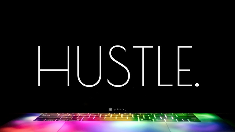 “HUSTLE.” — Desktop Wallpaper