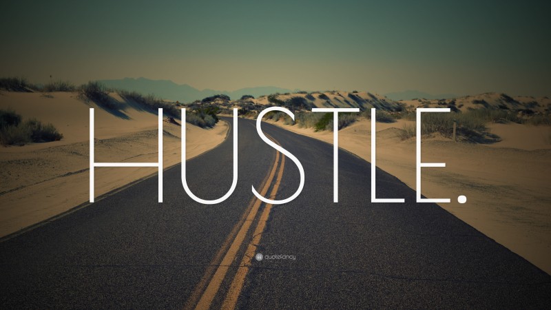 “HUSTLE.” — Desktop Wallpaper