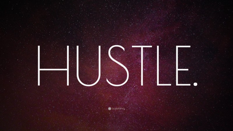 “HUSTLE.” — Desktop Wallpaper