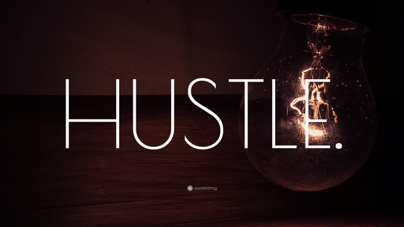 “HUSTLE.” — Desktop Wallpaper
