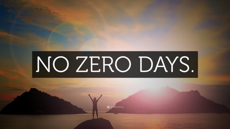“NO ZERO DAYS.” — Desktop Wallpaper