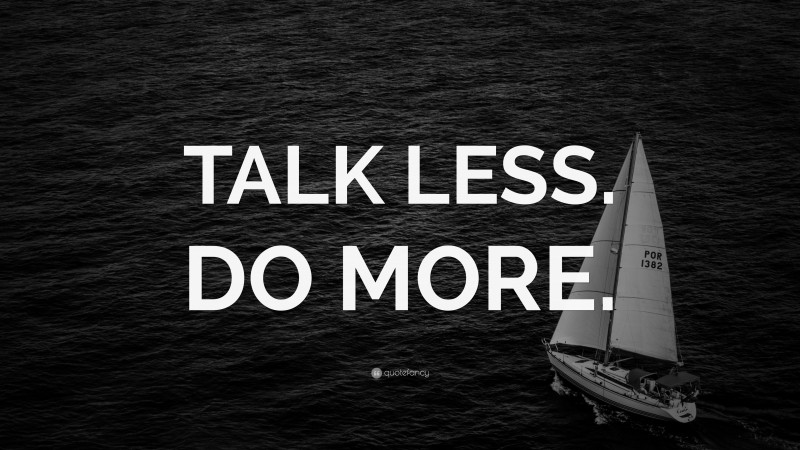 “TALK LESS. DO MORE.” — Desktop Wallpaper