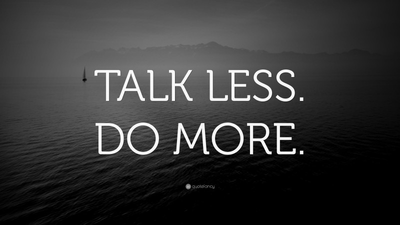 “TALK LESS. DO MORE.” — Desktop Wallpaper