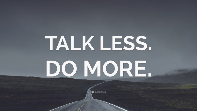 “TALK LESS. DO MORE.” — Desktop Wallpaper