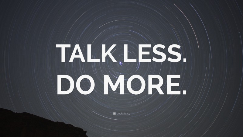 “TALK LESS. DO MORE.” — Desktop Wallpaper