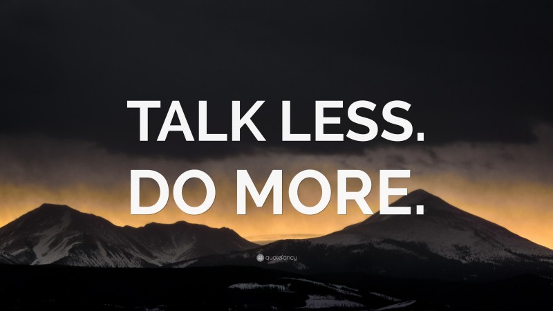 “TALK LESS. DO MORE.” — Desktop Wallpaper