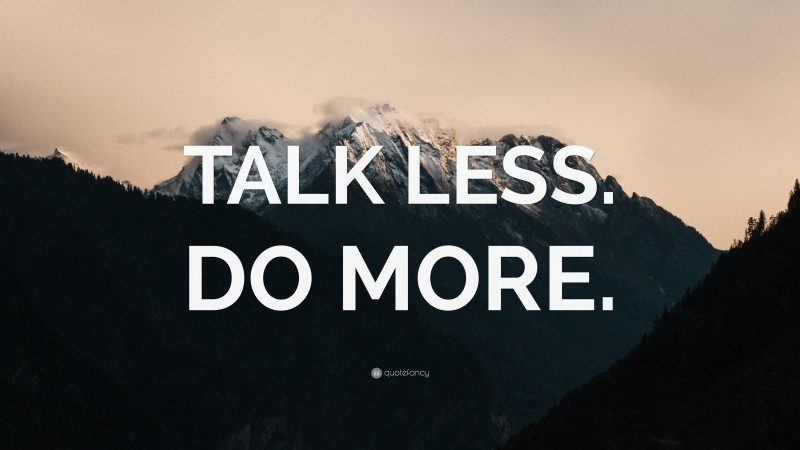 “TALK LESS. DO MORE.” — Desktop Wallpaper