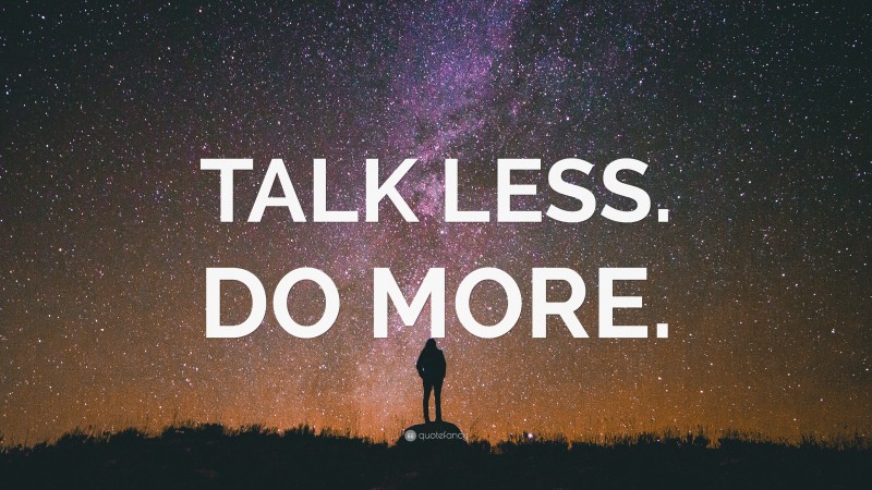 “TALK LESS. DO MORE.” — Desktop Wallpaper