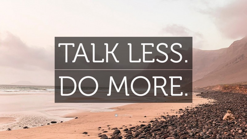 “TALK LESS. DO MORE.” — Desktop Wallpaper