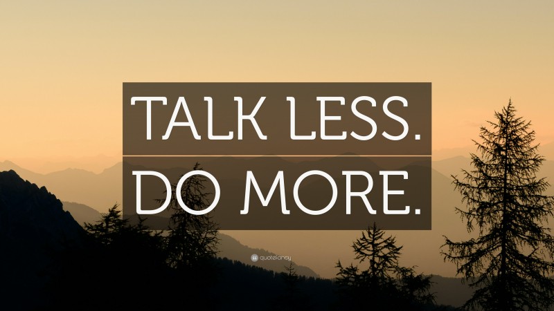 “TALK LESS. DO MORE.” — Desktop Wallpaper