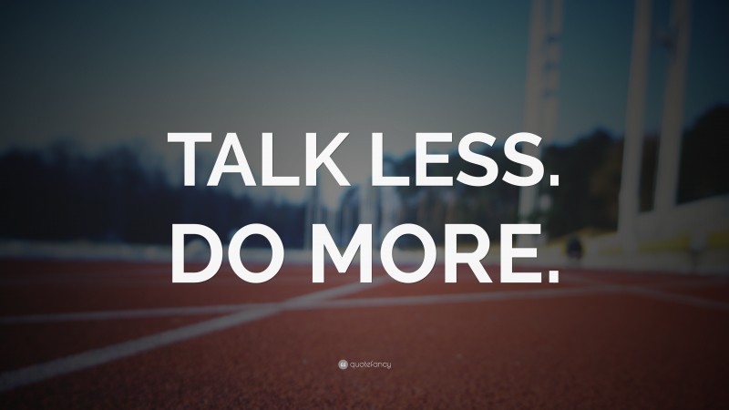 “TALK LESS. DO MORE.” — Desktop Wallpaper