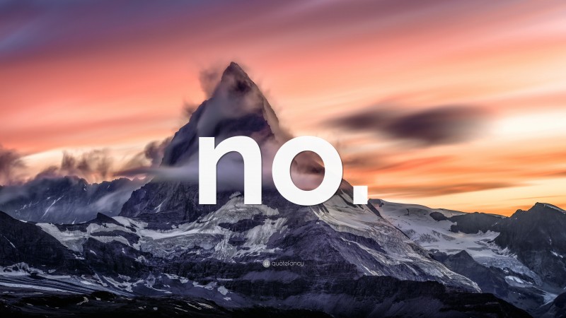 “no.” — Desktop Wallpaper