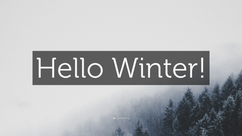 “Hello Winter!” — Desktop Wallpaper