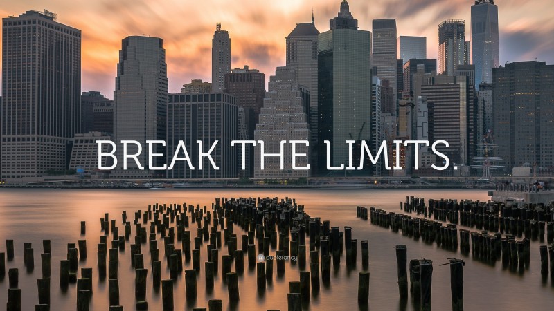 “BREAK THE LIMITS.” — Desktop Wallpaper