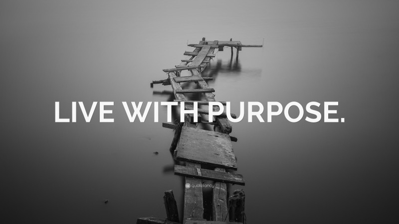 “LIVE WITH PURPOSE.” — Desktop Wallpaper