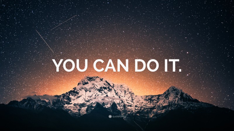 “YOU CAN DO IT.” — Desktop Wallpaper