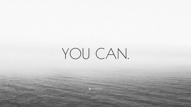 “YOU CAN.” — Desktop Wallpaper