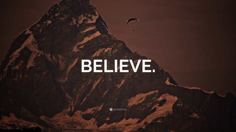 “BELIEVE.” — Desktop Wallpaper