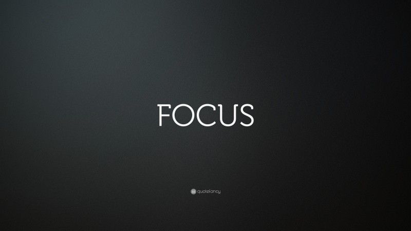 “FOCUS” — Desktop Wallpaper