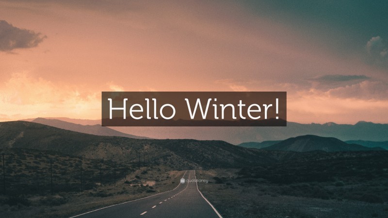 “Hello Winter!” — Desktop Wallpaper