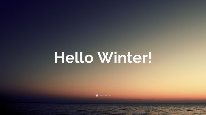“Hello Winter!” — Desktop Wallpaper