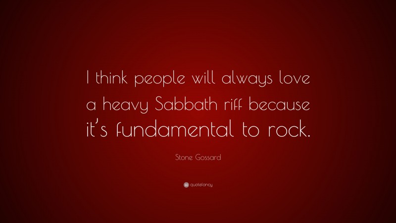 Stone Gossard Quote: “I think people will always love a heavy Sabbath riff because it’s fundamental to rock.”