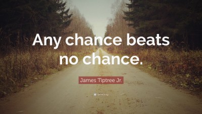 James Tiptree Jr. Quotes