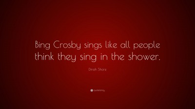 Dinah Shore Quotes