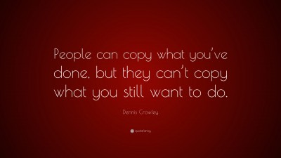 Dennis Crowley Quotes