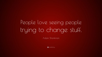Adam Shankman Quotes