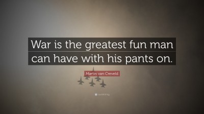 Martin van Creveld Quotes