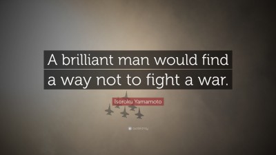 Isoroku Yamamoto Quote: “I fear all we have done is to awaken a