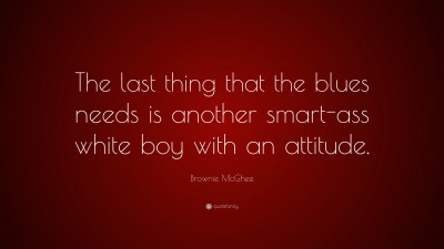 Brownie McGhee Quotes