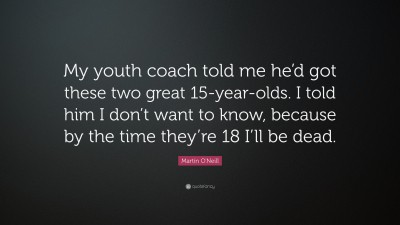 Martin O'Neill Quotes