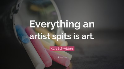 Kurt Schwitters Quotes