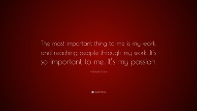 Adelaide Kane Quotes