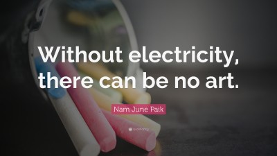 Nam June Paik Quotes