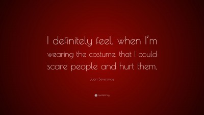 Joan Severance Quotes