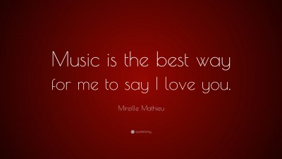 Mireille Mathieu Quotes