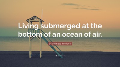 Evangelista Torricelli Quotes