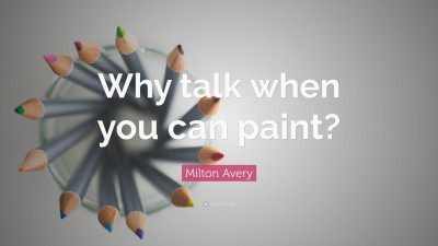 Milton Avery Quotes