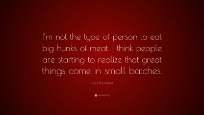 April Bloomfield Quotes