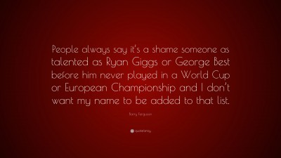 Barry Ferguson Quotes