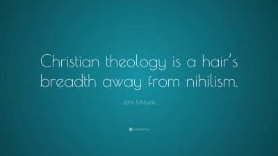 John Milbank Quotes