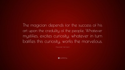 Alexander Herrmann Quotes